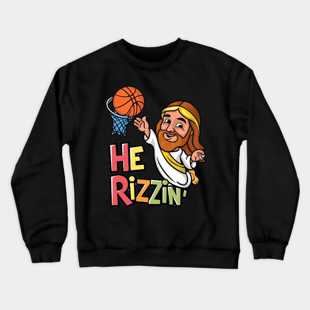 He is rizzin Crewneck Sweatshirt by Dylante